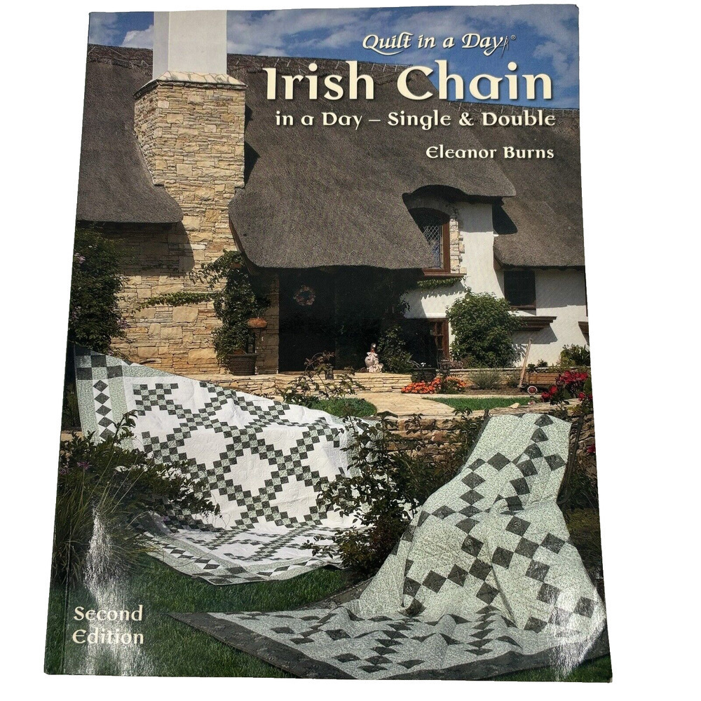 Irish‎ Chain in a Day Single and Double Eleanor Burn Second Ed Softcover Book